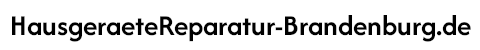 Hausgeräte Reparatur Brandenburg